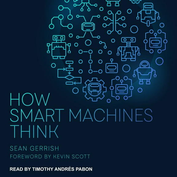 How Smart Machines Think (Audiobook)