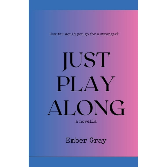 Just Play Along, (Paperback)
