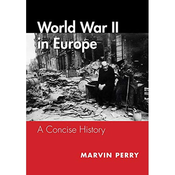 Pre-Owned World War II in Europe: A Concise History (Paperback) 1111836523 9781111836528