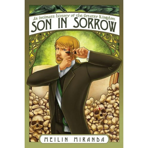Son in Sorrow : An Intimate History of the Greater Kingdom Book Two (Paperback)