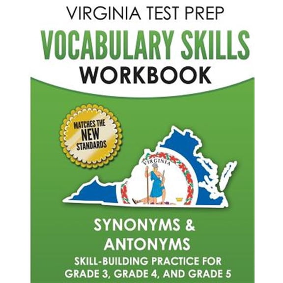 Pre-Owned VIRGINIA TEST PREP Vocabulary Skills Workbook Synonyms & Antonyms: Skill-Building Practice for Grade 3, Grade 4, and Grade 5 (Paperback)