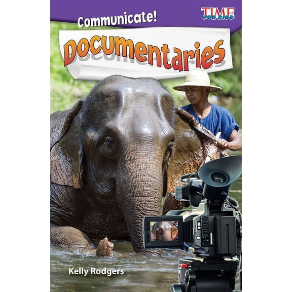 Time for Kids(r) Informational Text Communicate! Documentaries, (Paperback)