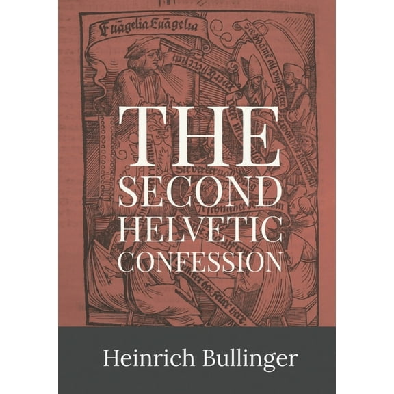 Second Helvetic Confession, (Paperback)