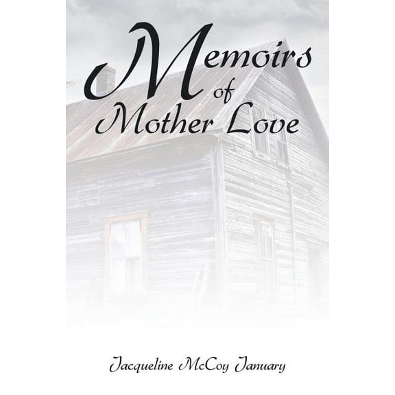 Memoirs of Mother Love