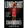 Long Shot: The Triumphs and Struggle of an NBA Freedom Fighter, Pre-Owned (Paperback)