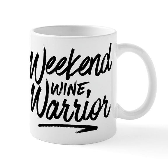 CafePress - Weekend Wine Warrior - 11 oz Ceramic Mug - Novelty Coffee Tea Cup