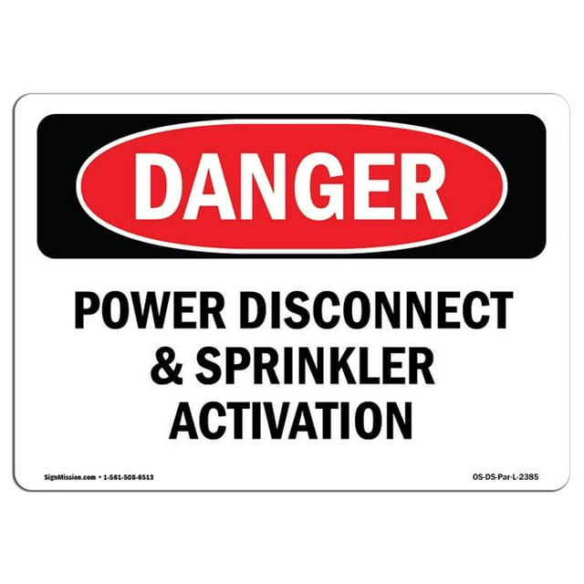 SignMission OS-DS-A-1218-L-2385 12 x 18 in. OSHA Danger Sign - Power Disconnect & Sprinkler Activation