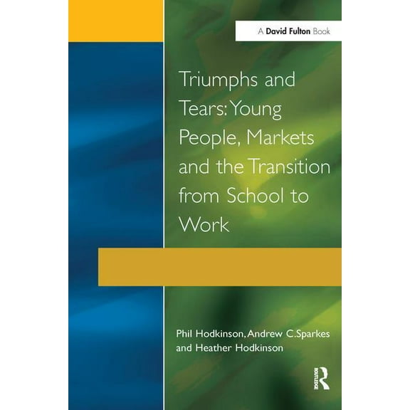 Research Highlights in Social Work (Pape Triumphs and Tears: Young People, Markets, and the Transition from School to Work, (Hardcover)