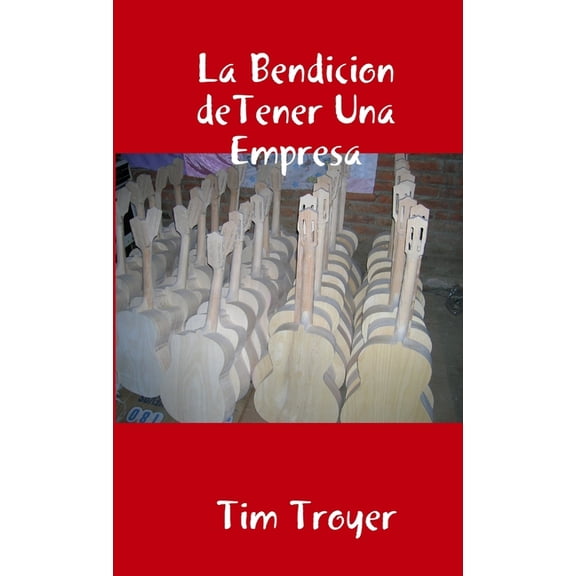 La Bendicion de Tener Una Empresa, (Paperback)