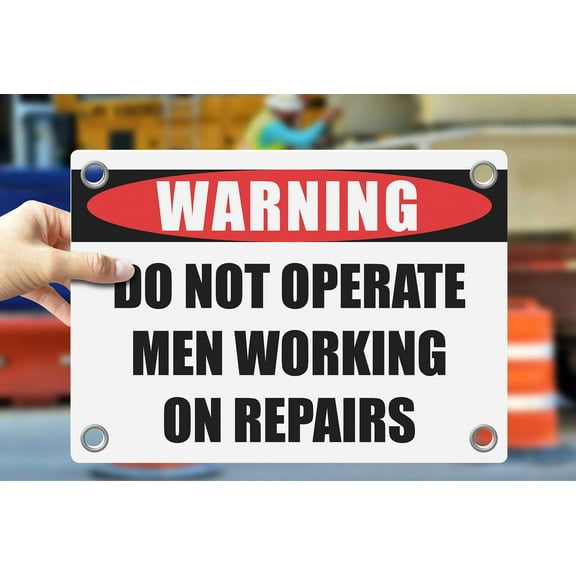 DO NOT OPERATE MEN WORKING ON REPAIRS | Warning Notice Caution Danger 3mm PVC Sign
