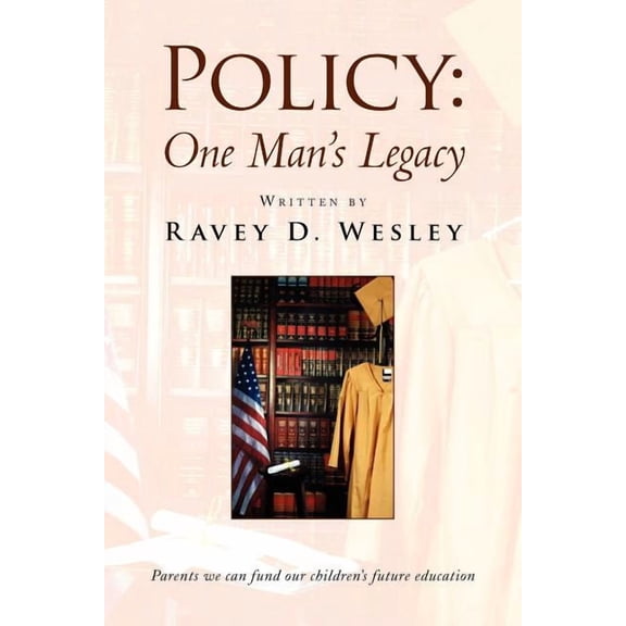 Policy: One Man's Legacy, (Paperback)