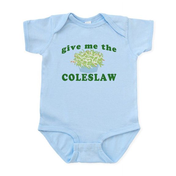 CafePress - Give Me The Coleslaw Infant Bodysuit - Baby Light Bodysuit, Size Newborn - 24 Months