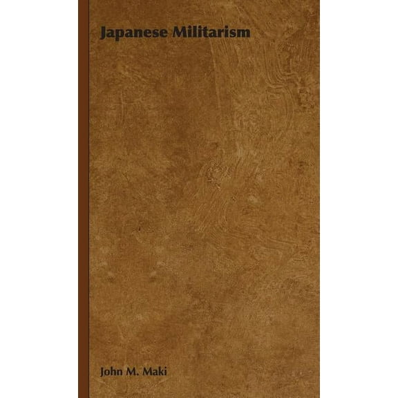 Japanese Militarism (Hardcover)