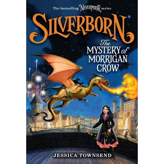 Nevermoor Silverborn: The Mystery of Morrigan Crow: Volume 4, Book 4, (Hardcover)