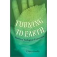thumbnail image 1 of Se Tourner vers la Terre: Histoires de Conversion Écologique, 1 of 1