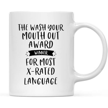 

11oz. Ceramic Coffee Tea Mug Funny Coworker Office Award Winner Prize Gag Gift The Wash Your Mouth Out Award Winner For Most X-Rated Language 1-Pack