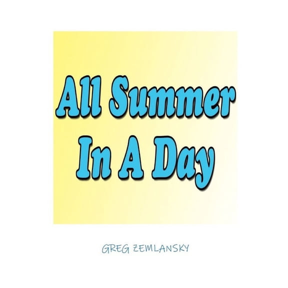 All Summer in a Day (Paperback)