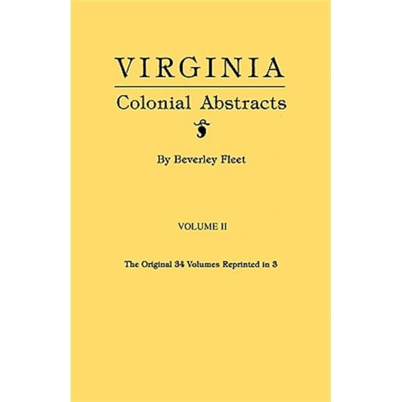 Pre-Owned Virginia Colonial Abstracts. Volume II (Paperback)