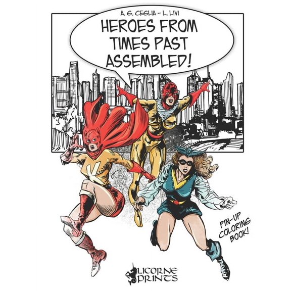 Heroes from Times Past Assembled! (Paperback)