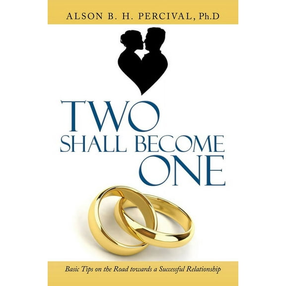 Two Shall Become One : Basic Tips on the Road Towards a Successful Relationship