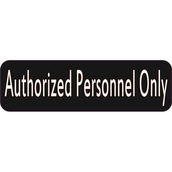 10in x 3in Authorized Personnel Only Sticker