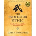 thumbnail image 2 of Pre-Owned The Protector Ethic: Morality, Virtue, and Ethics in the Martial Way (Paperback) 1594395586 9781594395581, 2 of 2
