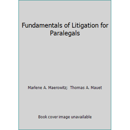 Pre-Owned Fundamentals of Litigation for Paralegals (Hardcover) 0735551146 9780735551145