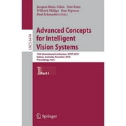 Advanced Concepts for Intelligent Vision Systems: 12th International Conference, Acivs 2010, Sydney, Australia, December 13-16, 2010, Proceedings, Part I (Paperback)