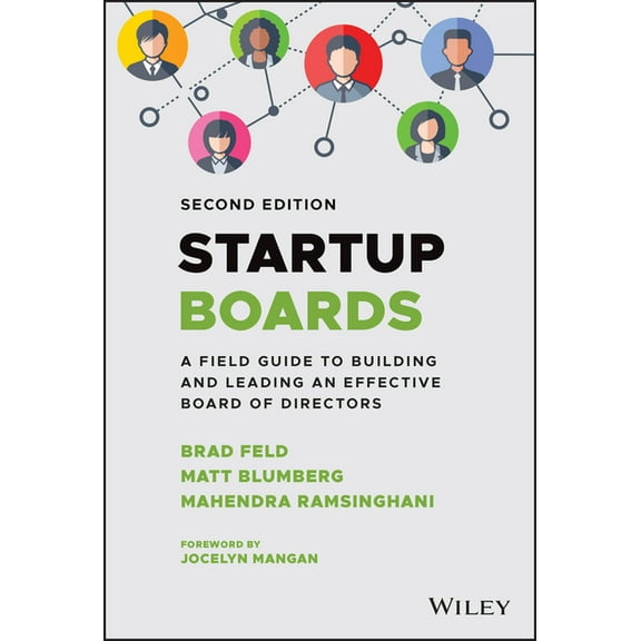 Startup Boards: A Field Guide to Building and Leading an Effective Board of Directors, (Hardcover)