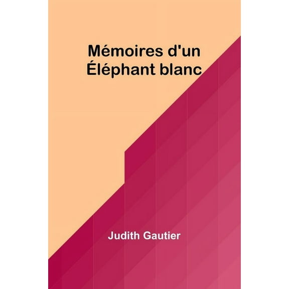 Mémoires d'un Éléphant blanc, (Paperback)
