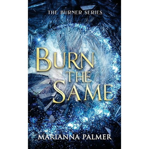 Burn the Same, (Paperback)