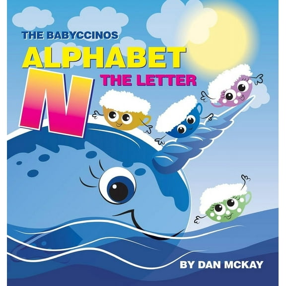 The Babyccinos Alphabet The Letter N, (Hardcover)