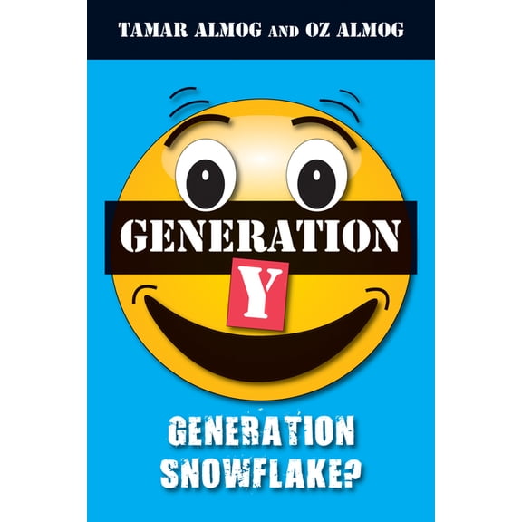 Generation Y: Generation Snowflake?, (Paperback)