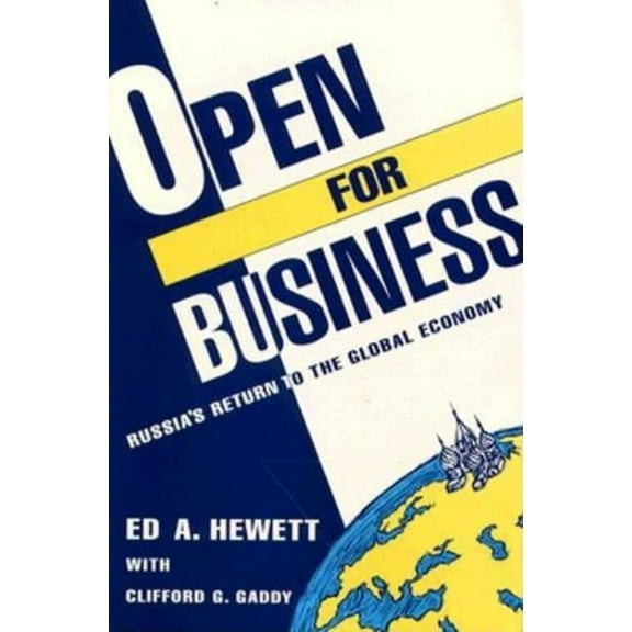 Open for Business: Russia's Return to the Global Economy, (Paperback)