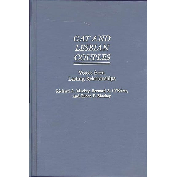Gay and Lesbian Couples: Voices from Lasting Relationships, (Hardcover)
