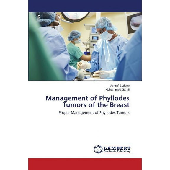 Management of Phyllodes Tumors of the Breast (Paperback)
