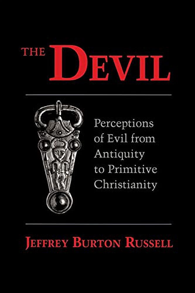 Cornell Paperbacks Devil: Perceptions of Evil from Antiquity to Primitive Christiantiry, (Paperback)