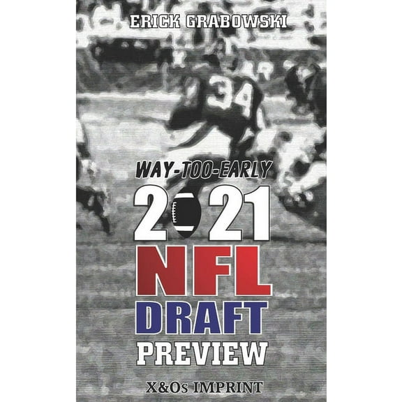 Way-Too-Early 2021 NFL Draft Preview (Paperback)