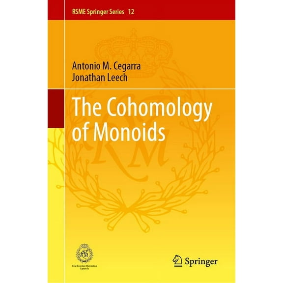 Rsme Springer The Cohomology of Monoids, Book 12, (Hardcover)