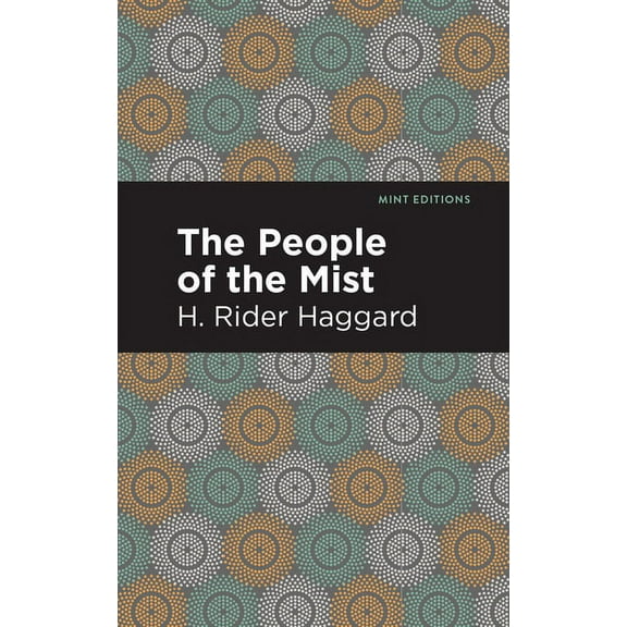 Mint Editions (Fantasy and Fairytale) The People of the Mist, (Paperback)