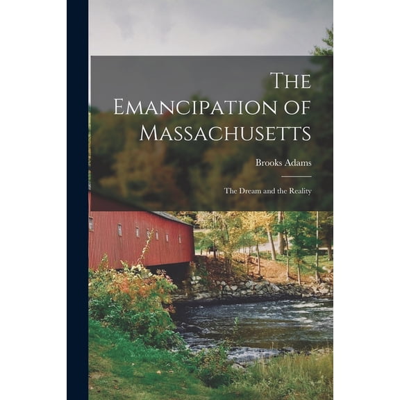 The Emancipation of Massachusetts (Paperback)