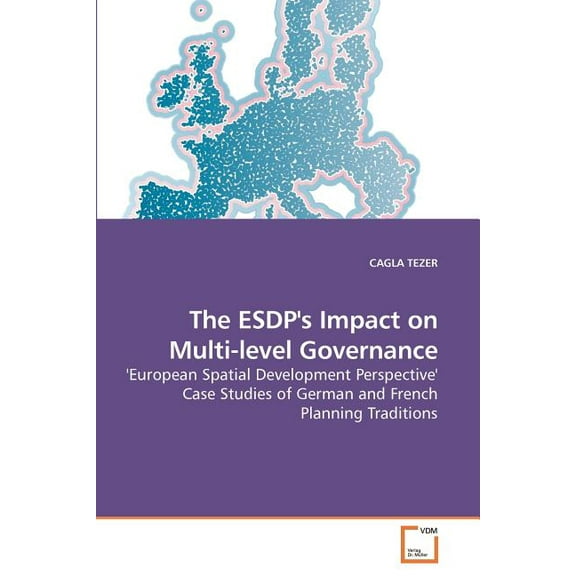 The ESDP's Impact on Multi-level Governance, (Paperback)