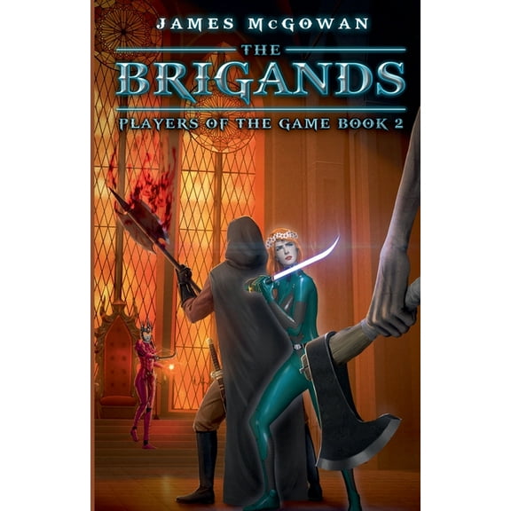 Players of the Game The Brigands, Book 2, (Paperback)