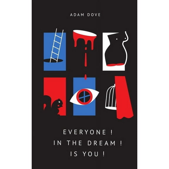 Everyone! In the Dream! Is You!, (Paperback)