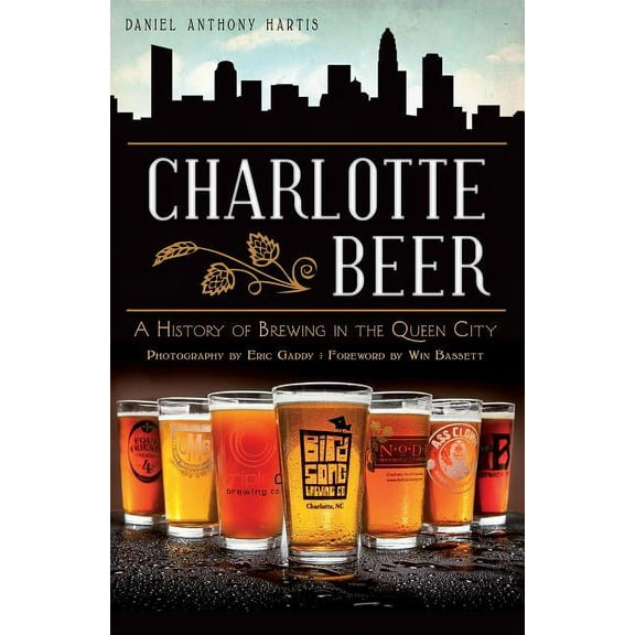 American Palate: Charlotte Beer : A History of Brewing in the Queen City (Paperback)