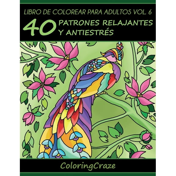 Colección de Terapia Artística Anti Estr Libro de Colorear para Adultos Volumen 6: 40 Patrones Relajantes y Anti Estrés, Book 6, (Paperback)