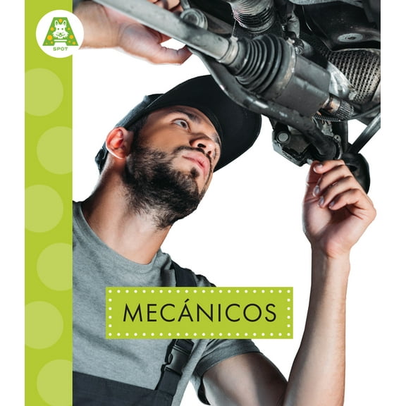 Ayudantes de la Comunidad MecÃ¡nicos: Spanish Edition, (Hardcover)
