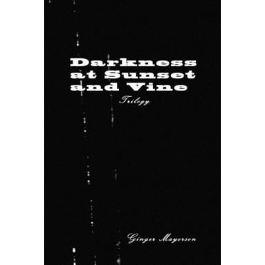 Darkness at Sunset and Vine Trilogy (Paperback)
