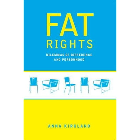Fat Rights Dilemmas Of Difference And Personhood Walmart Com