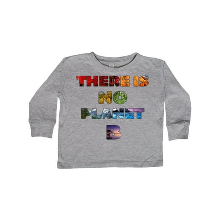 

Inktastic There is NO Planet B with Nature Rainbow Gift Toddler Boy or Toddler Girl Long Sleeve T-Shirt